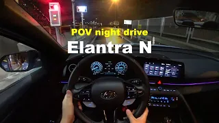 Hyundai Elantra N 2.0 T GDi POV night drive