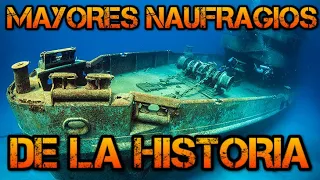 Los MAYORES NAUFRAGIOS de la historia