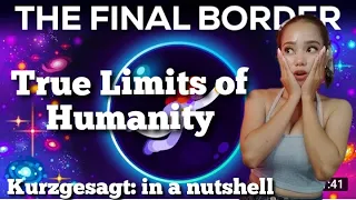 TRUE LIMITS of HUMANITY (The Final Border) By: Kurzgesagt: in a nutshell || First Time REACTION