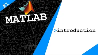 Lecture 1: Introduction | Exploring MATLAB by Dr. Ahmad Bazzi