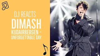 DJ Reacts to Dimash Kudaibergen - Unforgettable Day.