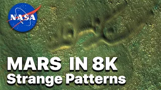 MARS IN 8K - Strange Patterns in Hi-Res (HiRISE)