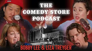 The Comedy Store Podcast - Episode 260 - Bobby Lee and Liza Treyger