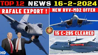 Indian Defence Updates : Indian Rafale Export,RVV-MD2 Offer,15 C-295 Clear,12 AK-630 Deal,SLCM Test