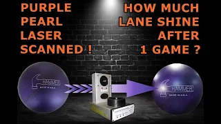 Hammer Purple Pearl : How much does it lane shine in 1 game ? (Shot to shot Laser scanned ! )
