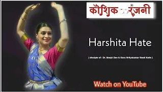 Harshita Hate | Taal - Ektaal | 'Online Solo Kathak Competition' | Kaushikranjani.