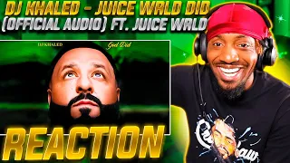 I MISS JUICE WRLD MAN! | DJ Khaled - Juice WRLD DID (REACTION!!!)