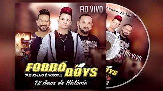 FORRÓ BOYS - 12 ANOS DE HISTÓRIA - 2019