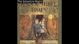 Knock Three Times! by Marion St. John Webb read by Winnifred Assmann | Full Audio Book