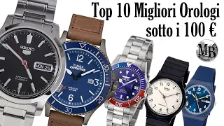 Top 10 Migliori Orologi sotto 100€ ⌚⌚⌚