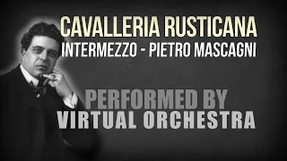 CAVALLERIA RUSTICANA - performed by VIRTUAL ORCHESTRA (Play-Along version in the description 👇)