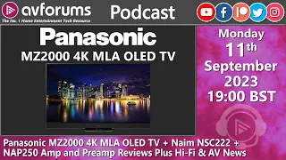 ⭐ Panasonic MZ2000 4K MLA OLED TV + Naim NSC222 + NAP250 Amp and Preamp Reviews Plus Hi-Fi & AV News