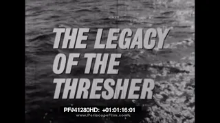 The Legacy of the Thresher - 1964 Dan Rather CBS SUBSAFE USS Thresher 41280 HD
