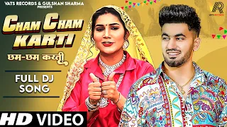 Cham Cham Karti (Full Song) Sapna Choudhary | Aman Jaji | New Haryanvi Songs Haryanavi 2024