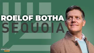 Sequoia’s Roelof Botha on “Crucible Moments” and the state of VC | E1804