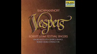 Rachmaninoff - Vespers (All-Night Vigil), Op. 37: III. Blessed Be the Man