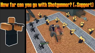 How far can you go with Shotgunner (+Support) | Roblox Tower Battles