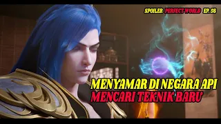 SPOILER PERFECT WORLD (wanmei shijie) EPISODE 56 | TEKNIK NIAT PEDANG BERUBAH MENJADI RUMPUT