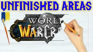 Unfinished and Unexplored Areas of Classic WoW