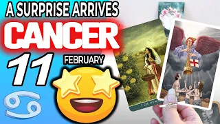 Cancer ♋ A SURPRISE ARRIVES 💖 horoscope for today FEBRUARY 11 2024 ♋ #cancer tarot FEBRUARY 11 2024