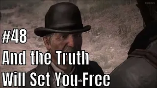 Red Dead Redemption - Mission 48 - And the Truth Will Set You Free (No Commentary)