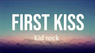 Kid rock - FIRST KISS ( Lyrics full video and subtitle Indonesia)