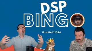 DSP Bingo - 19/05/2024