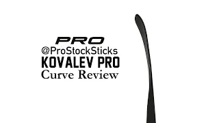 @ProStockSticks Curve Review Ep. 6: Kovalev Pro Curve