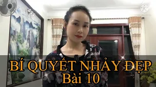 BÀI 10 - BÍ QUYẾT NHẢY ĐẸP - Bí quyết trượt lùi chuẩn kỹ thuật - Nhảy Shuffle dance - Phạm Liễu