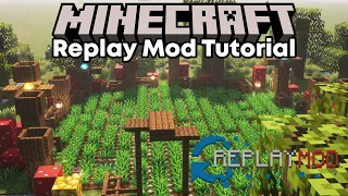 How To Use Minecraft Replay Mod | (Beginners Tutorial)
