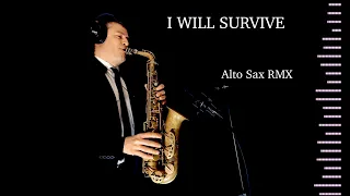 I WILL SURVIVE - Gloria Gaynor - Alto Sax RMX - Free score