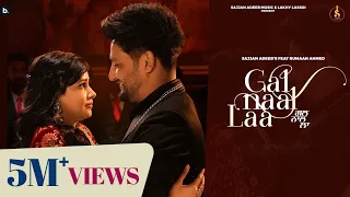 Gal Naal Laa - Official Video | Sajjan Adeeb | Rumman Ahmed | Desi Crew | Punjabi Song 2023