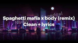 spaghetti mafia x body remix (tiktok song + clean + lyrics) Shawty, where you from She’s from Italia