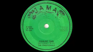 The Traditionals - Civilise Time