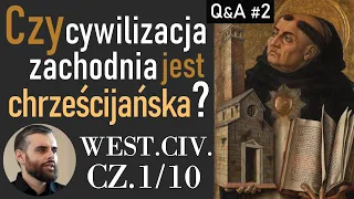 Czy cywilizacja zachodnia jest chrześcijańska? WPROWADZENIE