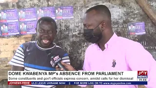 Dome Kwabenya MP’s Absence from Parliament – Joy News Prime (11-2-22)