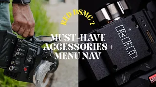 How to Shoot with a RED DSMC 2 CAMERA | Must-have accessories + Menu navigation