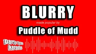 Puddle of Mudd - Blurry (Karaoke Version)