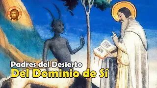 Para Lograr el DOMINIO de SÍ MISMO I Sentencias de los Padres del Desierto 1