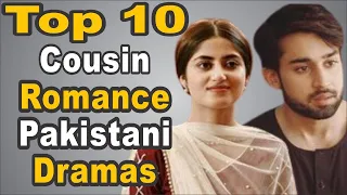 Top 10 Cousin Romance Pakistani Dramas || The House of Entertainment