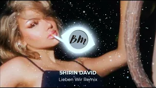 SHIRIN DAVID - Lieben Wir Remix by Barbie Mak (3D Sound/Bass Boosted)