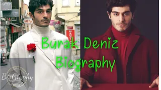 burak deniz Biography 2020, Age, Height, Weight, Net worth, Dating, Career, Bio & Facts.