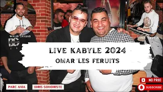 live kabyle 2024 OMAR LES FERUITS PARC ANIA