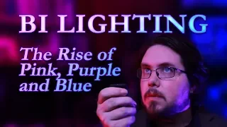 Bisexual Lighting: the Rise of Pink, Purple, and Blue