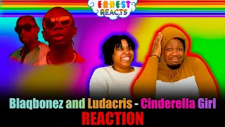 Blaqbonez and Ludacris - Cinderella Girl REACTION