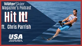 Chris Parrish Hit It! Podcast #29