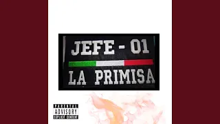 El Jefe 01 - La Primisa