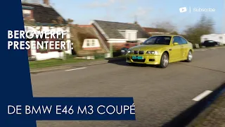 Bergwerff presenteert: de BMW E46 M3 Coupé