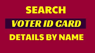 How to search Voter ID card details by name ?