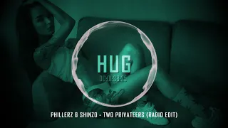 Phillerz & Shinzo - Two Privateers (Radio Edit)